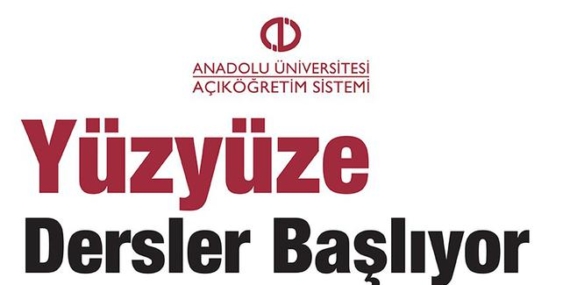 Açıköğretim 2018 – 2019 Güz Dönemi Yüzyüze Dersler Başlıyor