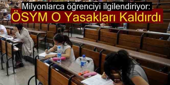 ÖSYM Sınav Yasaklarını Esnetti
