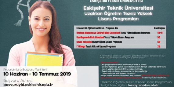 2019 Eskişehir Teknik Üniversitesi Uzaktan Eğitim Yüksek Lisans Başvuruları