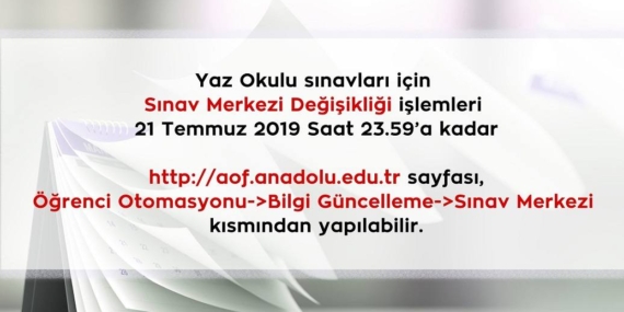 2019 Yaz Okulu Sınav Merkezi Değişikliği