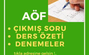 AÖF Çıkmış Sorular,ÖÇzetler,denemeler