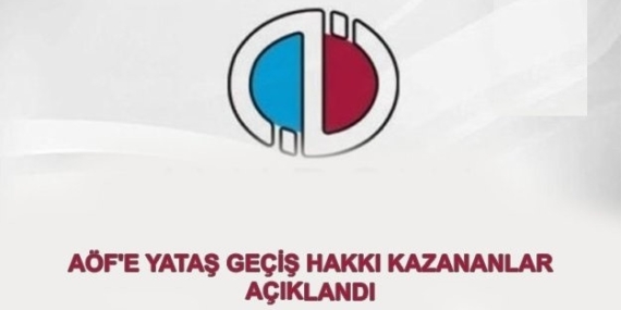 2019 – 2020 Aof Yatay Geçiş Hakkı Kazananların Listesi