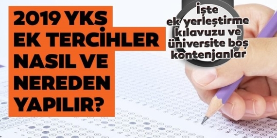 2019-YKS Ek Yerleştirme Tercihleri Başladı