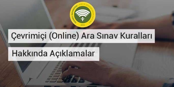 İstanbul Üniversitesi Online Sınavlar İçin Detaylar Açıklandı