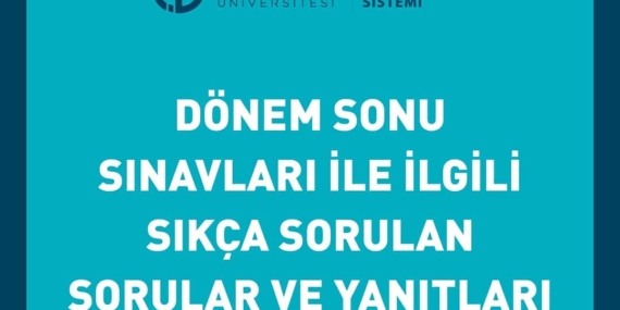 2020 – 2021 Güz Dönemi Online Final Sınavı Hakkında Merak Edilenler