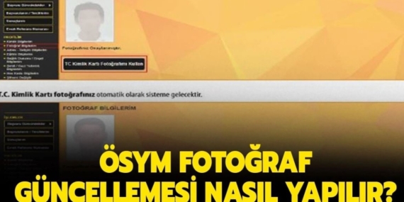 ÖSYM Fotoğraf Güncellemesi Nasıl Yapılır?