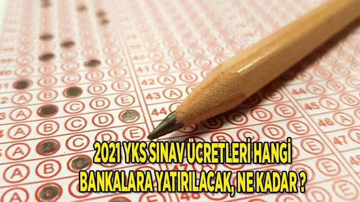 2021 YKS Ücretleri