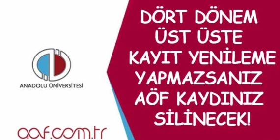 Dört Dönem Kayıt Yenileme Yapmayanların Kayıtları Silinecek