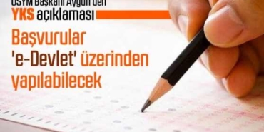 2021 YKS Başvuruları e-Devlet İle Yapılacak