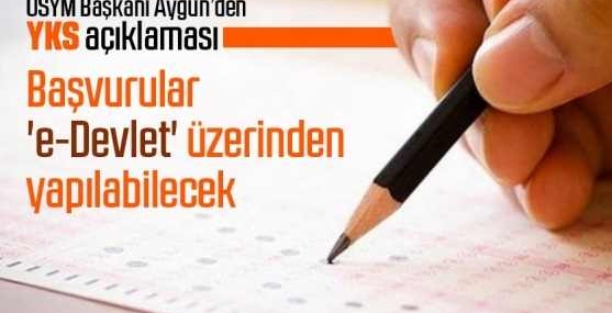 2021 YKS Başvuruları e-Devlet İle Yapılacak