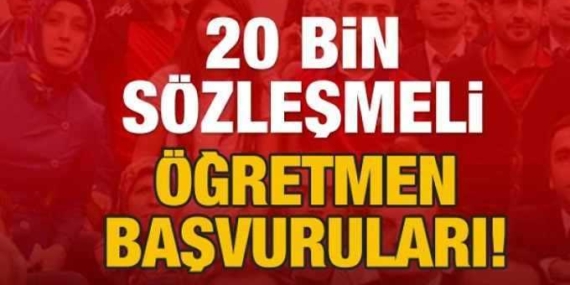 20 Bin Sözleşme Öğretmen Başvurusu Başladı