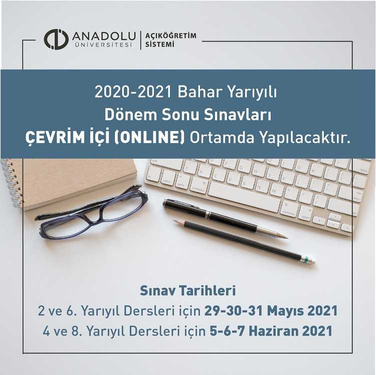 2021 Bahar Dönemi Dönem Sonu Sınavları Online Olarak Yapılacak