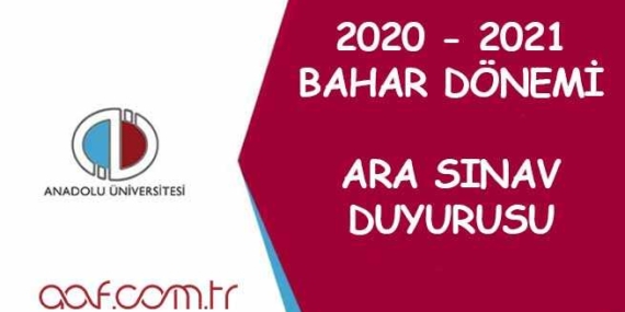 2020-2021 Öğretim Yılı Bahar Dönemi Ara Sınav Duyurusu