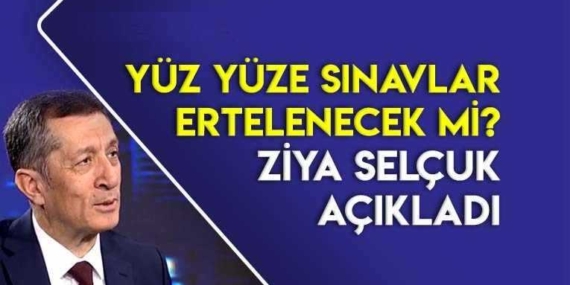Yüz Yüze Sınavlar Ertelenecek mi? MEB Açıkladı