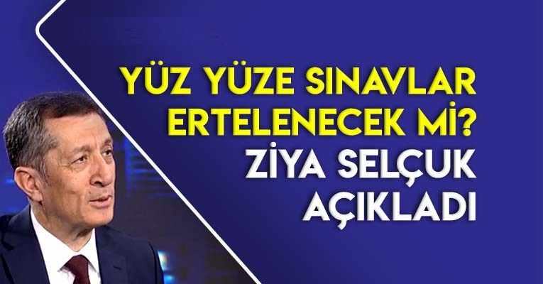 Yüz Yüze Sınavlar Ertelenecek mi? MEB Açıkladı