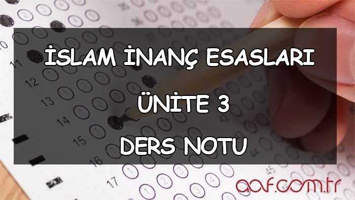 İslam İnanç Esasları - Ünite 3: Allah İnancı Ders Notu
