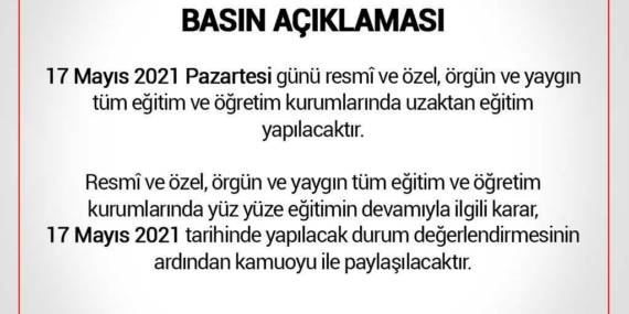 17 Mayıs Pazartesi Günü Tüm Eğitim Uzaktan Yapılacak