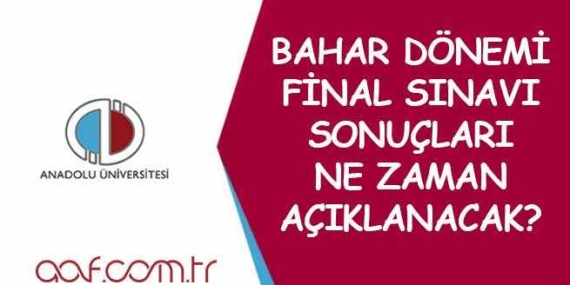 2021 Bahar Dönemi Final Sınavı Sonuçları Ne Zaman Açıklanacak?