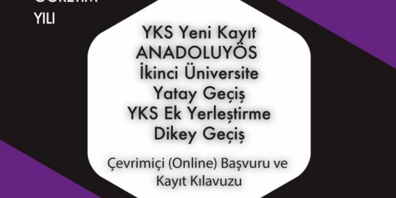 2021 – 2022 Aof Online Kayıt Kılavuzu (YKS, İkinci Üniversite, DGS, Yatay Geçiş, Ek Yerleştirme)