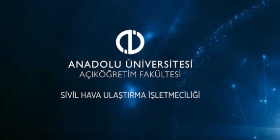 Açıköğretim Sivil Hava Ulaştırma İşletmeciliği Bölümü