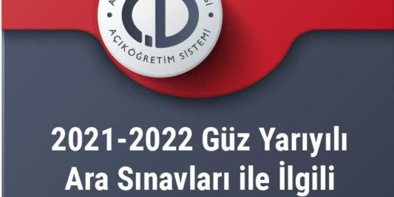 2021-2022 Güz Dönemi Arasınavı Hakkında Bilgilendirme