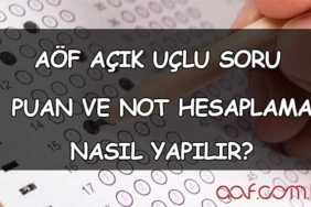 AÖF Açık Uçlu Soru Notu Hesaplama Nasıl Yapılır? 2022 AÖF Açık Uçlu Soru Notu Hesaplama
