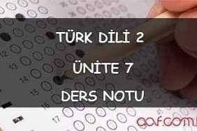 AÖF Türk Dili 2 Ders Notları - Ünite 7: Okuma Ve Dinleme AÖF Türk Dili 2 Ders Notları - Ünite 7