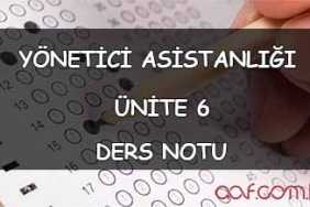 AÖF Yönetici Asistanlığı Ders Notu - Ünite 6