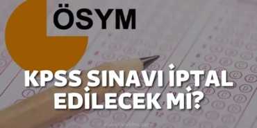 2022 KPSS İptal Edilecek mi?