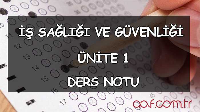 AÖF İş Sağlığı ve Güvenliği Ünite 1