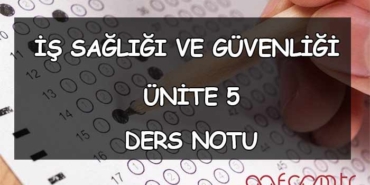 AÖF İş Sağlığı ve Güvenliği - Ünite 5