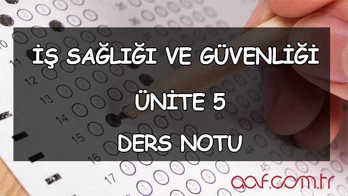 AÖF İş Sağlığı ve Güvenliği - Ünite 5