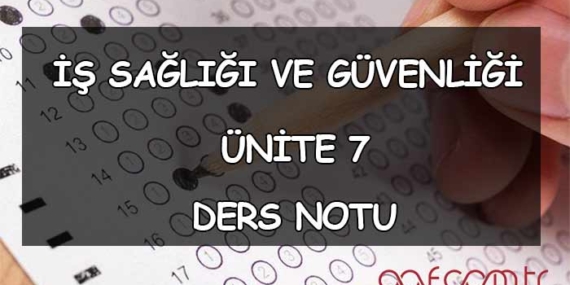 AÖF İş Sağlığı ve Güvenliği – Ünite 7: İş Kazası ve Meslek Hastalıkları