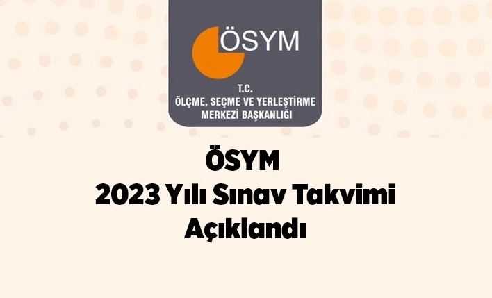2023 ÖSYM Sınav Takvimi