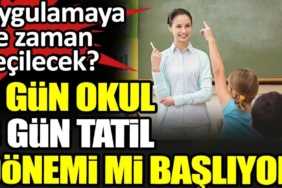 4 Gün Okul 3 Gün Tatil Modeli