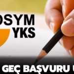 2024 YKS İkinci Geç Başvuru