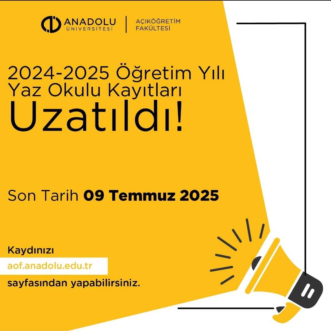 2025 AÖF Yaz Okulu Kayıtları Uzatıldı AÖF Yaz Okulu