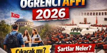 Öğrenci Affı 2026